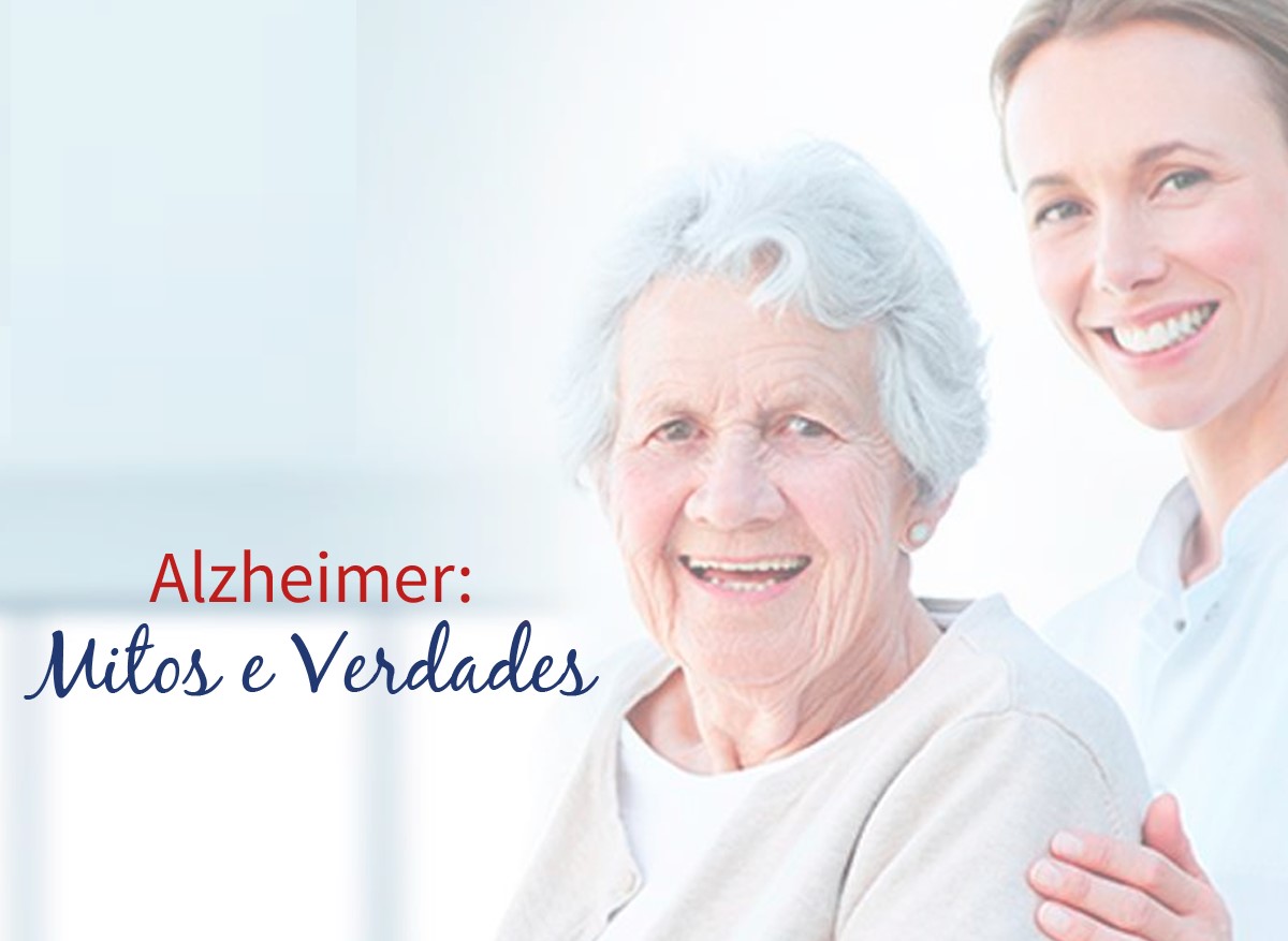 Mitos e verdades sobre a Doença de Alzheimer