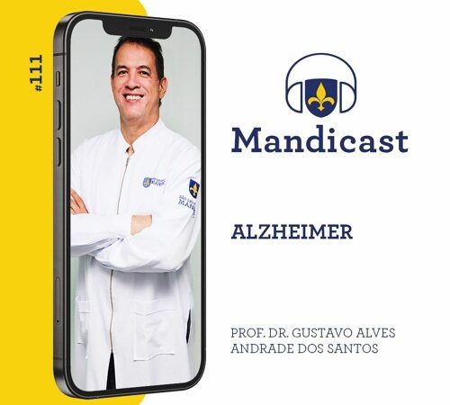 MANDICAST #111 – Alzheimer Faculdade São Leopoldo Mandic