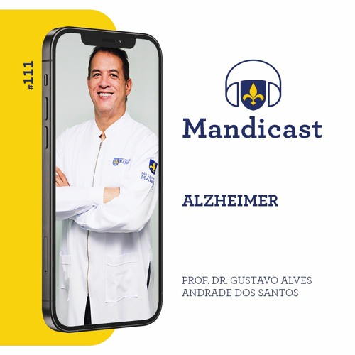MANDICAST #111 – Alzheimer Faculdade São Leopoldo Mandic